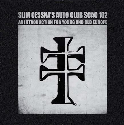 Slim Cessna's Auto Club - SCAC 102 An Introduction For Young And Old Europe 