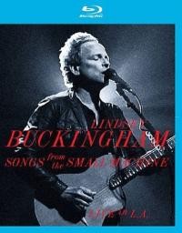 Lindsey Buckingham - Songs From The Small Machine-Live In L.A. LIVE IN L.A.