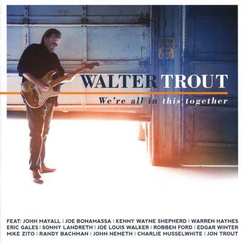 Walter Trout - We're All In This Together (2017) 
