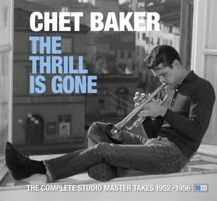 Chet Baker - Thrill Is Gone (10CD BOX, 2018) 