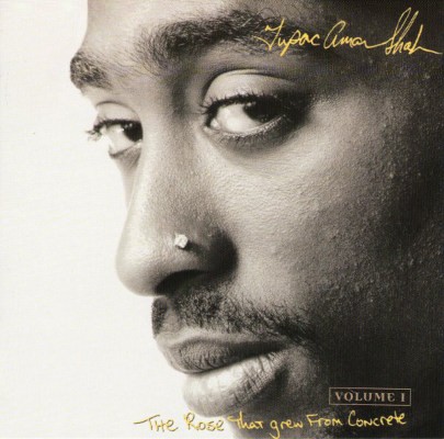 2Pac (Tupac Shakur) - Rose That Grew From Concrete Volume 1 (2000)