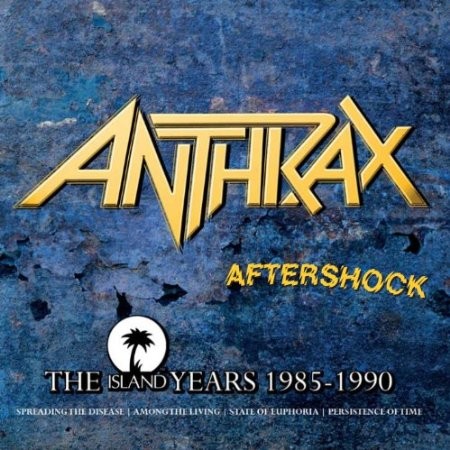 Anthrax - Aftershock/The Island Years `85-90 