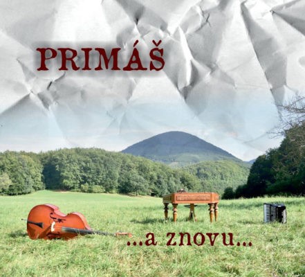 Cimbalová hudba Primáš - ...a znovu... (2019)