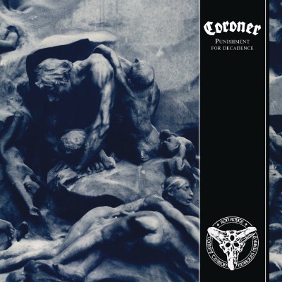 Coroner - Punishment For Decadence (Reedice 2018) 