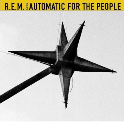 R.E.M. - Automatic For The People (25th Anniversary Edition 2017) 