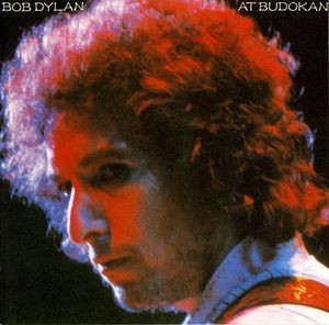 Bob Dylan - Bob Dylan At Budokan 
