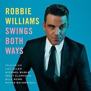 Robbie Williams - Swings Both Ways (2013) 