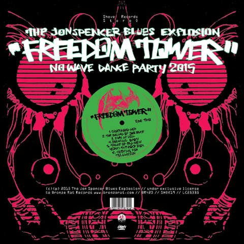 Jon Spencer Blues Explosion - Freedom Tower: No Wave Dance Party 2015 (2015) 
