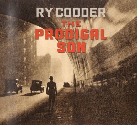 Ry Cooder - Prodigal Son (Digisleeve, 2018)
