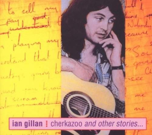 Ian Gillan - Cherkazoo & Other Stories /Digipack Remaster
