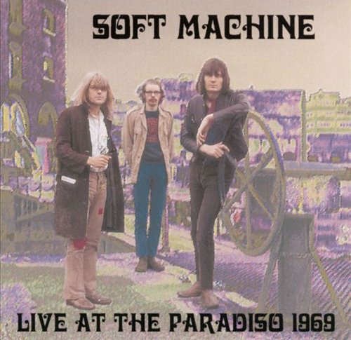 Soft Machine - Live At Paradiso 1969 (2015) 