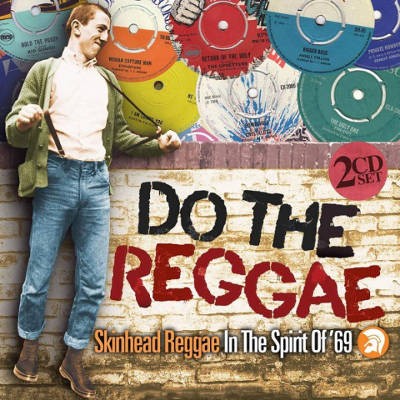 Various Artists - Do The Reggae / Skinhead Reggae In The Spirit Of '69 (2CD, 2019)