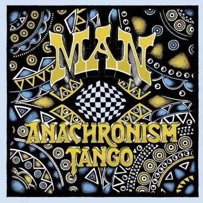 Man - Anachronism Tango (Reedice 2021)