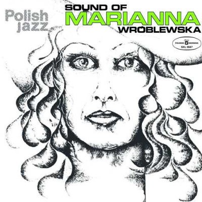 Marianna Wróblewska - Sound Of Marianna Wróblewska – Polish Jazz Vol. 31 (Edice 2016) – Vinyl 