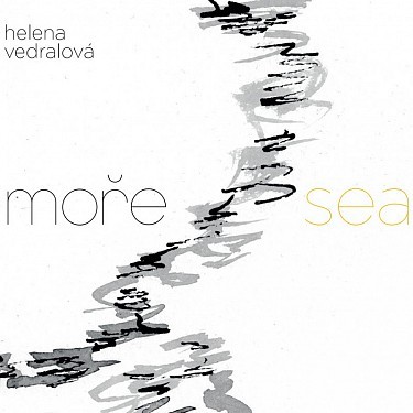 Helena Vedralová - Moře / Sea (2023)