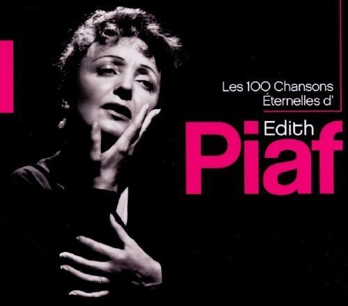 Edith Piaf - Les 100 Chansons Eternelles d' Edith Piaf (2012)