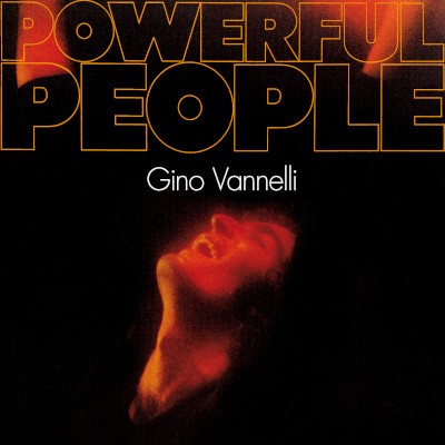 Gino Vannelli - Powerful People (Reedice 2022)