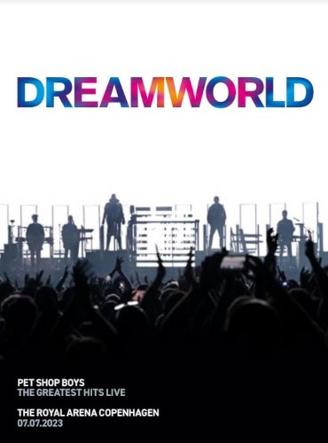 Pet Shop Boys - Dreamworld - The Greatest Hits Live (2026) /2CD+BRD