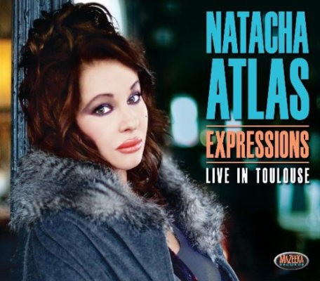 Natacha Atlas - Expressions - Live In Toulouse 