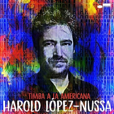Harold Lopez-Nussa - Timba A La Americana (2023)