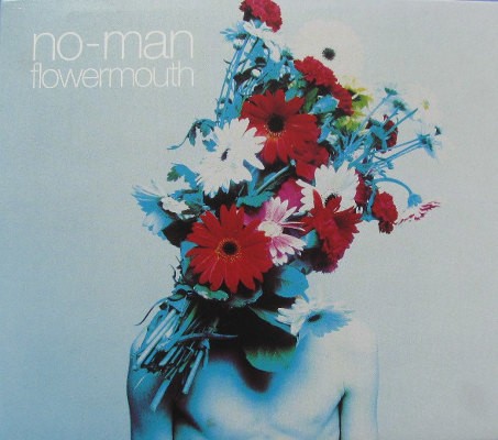 No-Man - Flowermouth (Edice 2005)