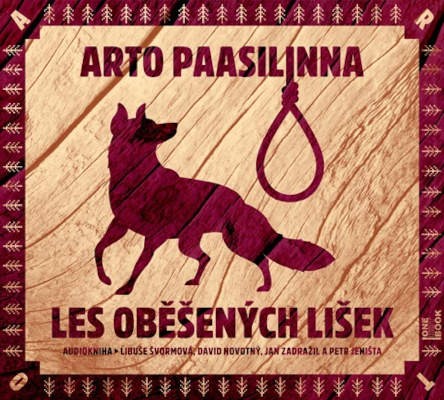 Arto Paasilinna - Les oběšených lišek (CD-MP3, 2021)