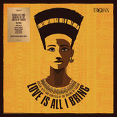 Various Artists - Love Is All I Bring - Reggae Hits And Rarities By The Queens Of Trojan (RSD 2022) - Vinyl