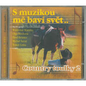 Various Artists - Country toulky 2 - S muzikou mě baví svět (2000)