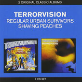 Terrorvision - Regular Urban Survivors / Shaving Peaches (2 For 1) 