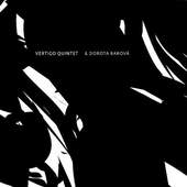 Vertigo Quintet & Dorota Barová - Vertigo Quintet & Dorota Barová