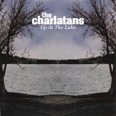 Charlatans - Up At The Lake (2004) 