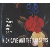 Nick Cave & The Bad Seeds - No More Shall We Part /Collector's Edition CD+DVD 