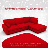 David Arkenstone - Christmas Lounge - A Holiday Chillout Mix (2008)