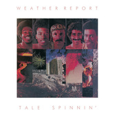 Weather Report - Tale Spinnin’ (Edice 2020)