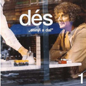 Dés László - Ennyi A Dal, 1 (Edice 2012)