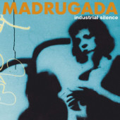 Madrugada - Industrial Silence (Reedice 2019)