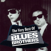Blues Brothers - Very Best Of The Blues Brothers 