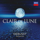 Charles Dutoit, Bernard Haitink - Claire De Lune: Debussy Favorites (2012)
