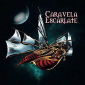 Caravela Escarlate - Caravela Escarlate (Edice 2019)