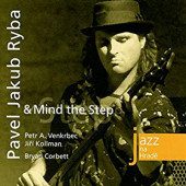 Pavel Jakub Ryba & Mind The Step - Jazz na hradě (2005)
