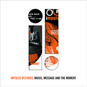 Various Artists - Impulse Records: Music, Message And The Moment (Limited Edition, 2021) - Vinyl