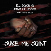 R.L. Boyce & Band Of Heysek feat. Kenny Brown - Juke My Joint (2020)