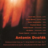 Antonín Dvořák / Josef Suk, Pavel Šporcl, Karel Untermuller, Vladimír Bukač - Smyčcový kvintet G dur, op. 77 / Smyčcový kvintet Es dur, op. 97 (Edice 2000)