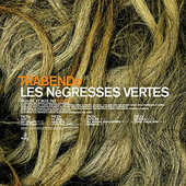 Les Négresses Vertes - Trabendo (2LP+CD, Edice 2018) 