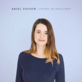 Ariel Pocock - Living In Twilight (2017) 