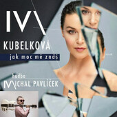 Iva Kubelková - Jak moc mě znáš (2020)