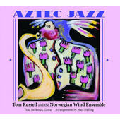 Tom Russell And The Norwegian Wind Ensemble - Aztec Jazz (2013)