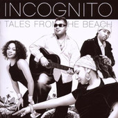 Incognito - Tales From The Beach (2008) 