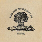 Traffic - John Barleycorn Must Die (Reedice 2021) - Vinyl