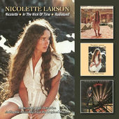 Nicolette Larson - Nicolette / In The Nick Of Time / Radioland (Remastered 2016) 